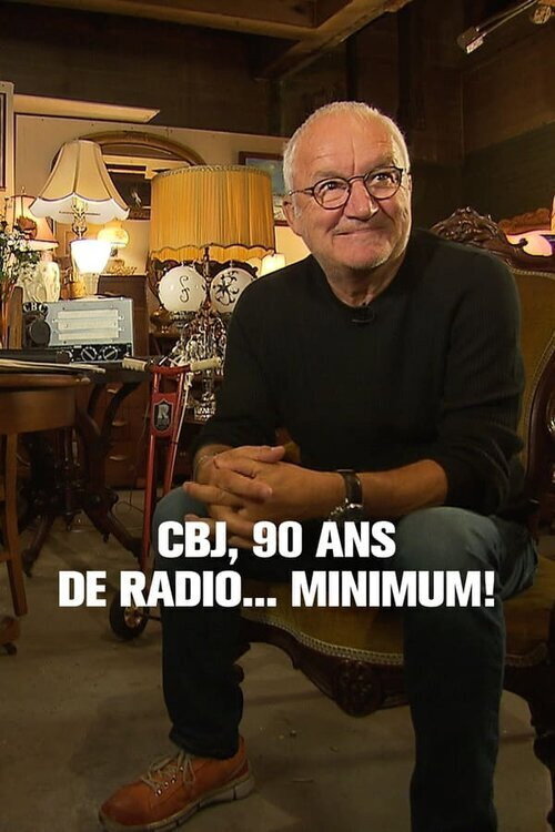Movie poster for CJB, 90 ans de radio... minimum! (2024)