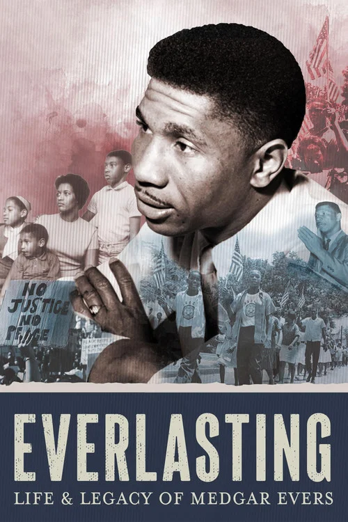 Movie poster for Everlasting: Life and Legacy of Medgar Evers (2025)