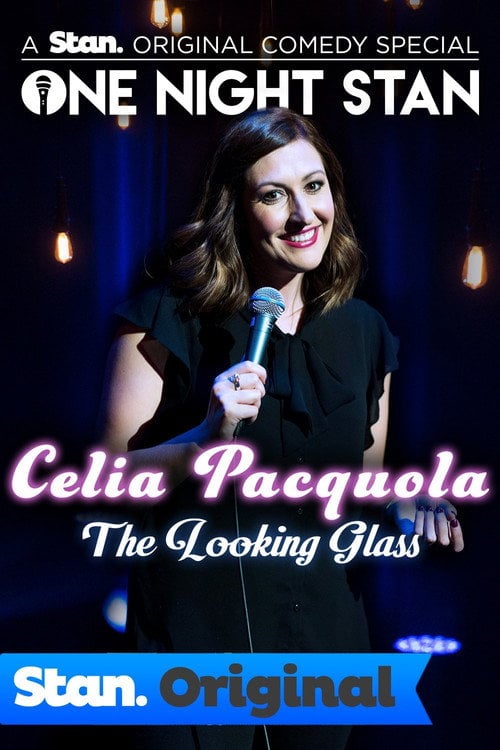 Movie poster for Celia Pacquola: The Looking Glass (2017)