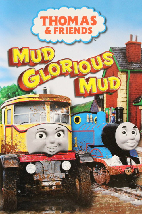 Movie poster for Thomas & Friends: Mud Glorious Mud (2008)