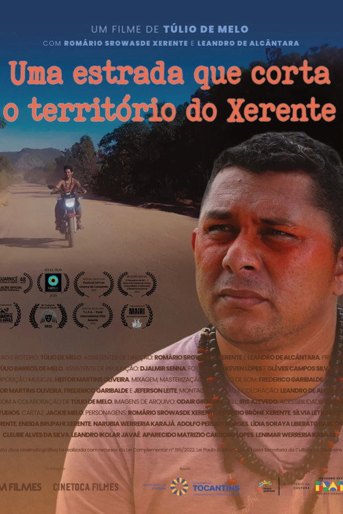 Movie poster for Uma Estrada que Corta o Território do Xerente (2025)