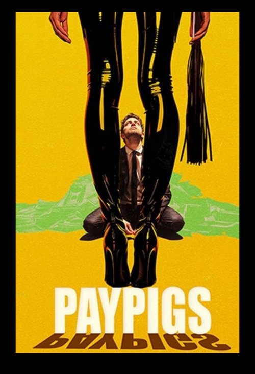 Movie poster for Paypigs (2025)