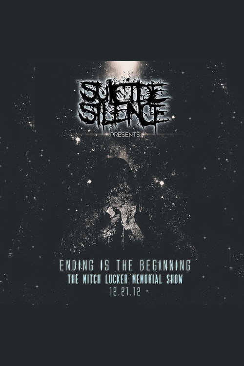 Movie poster for Ending Is the Beginning: The Mitch Lucker Memorial Show (2014)