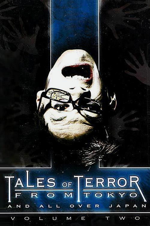 Movie poster for Tales of Terror from Tokyo and All Over Japan Volume 2 (2004)