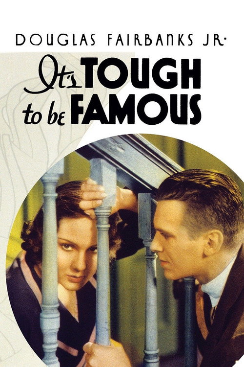 Movie poster for It's Tough to Be Famous (1932)