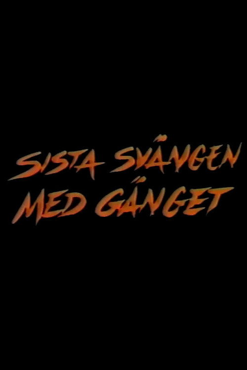 Movie poster for Sista svängen med gänget (1986)