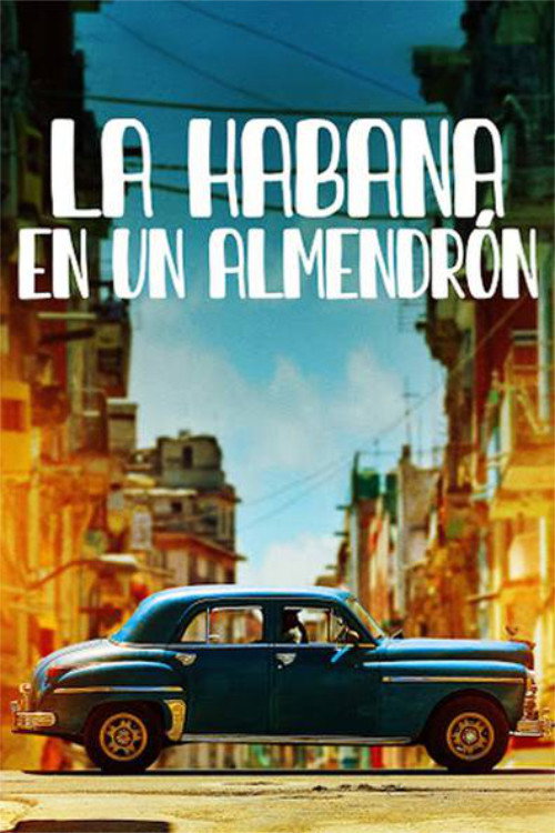 Movie poster for La Habana en Un Almendrón (2017)