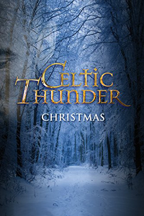 Movie poster for Celtic Thunder: Christmas (2010)