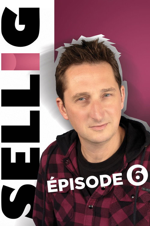 Movie poster for Sellig : Épisode 6 (2024)