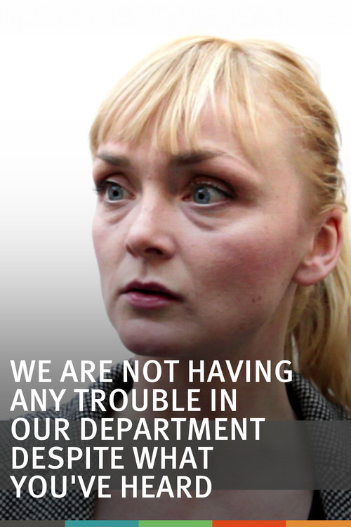 Movie poster for We are not having any trouble in our department despite what you've heard (2011)
