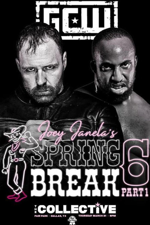 Movie poster for GCW Joey Janela's Spring Break 6, Part 1 (2022)