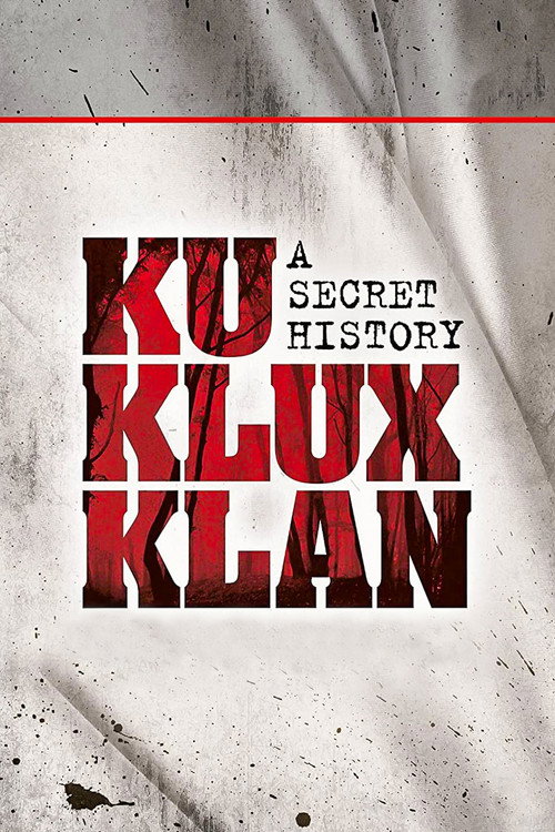 Movie poster for The Ku Klux Klan: A Secret History (1998)