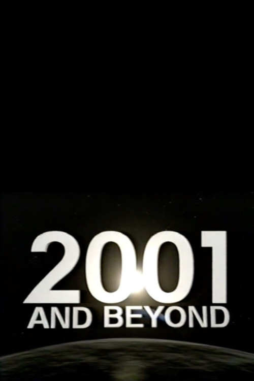Movie poster for 2001 and Beyond (2001)