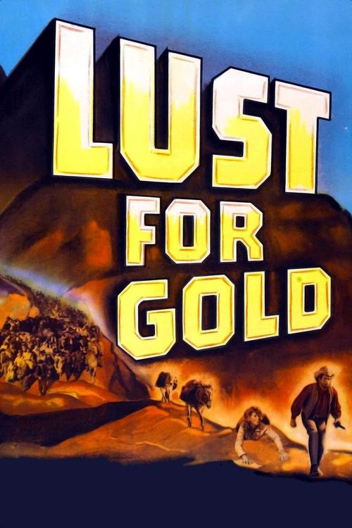 Movie poster for Lust for Gold (1949)