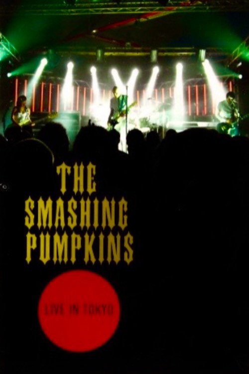 Movie poster for The Smashing Pumpkins: Live In Tokyo (2000)