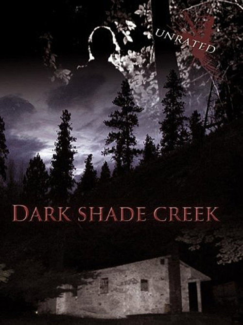 Movie poster for Dark Shade Creek (2012)