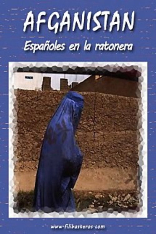 Movie poster for Afganistán: españoles en la ratonera (2009)