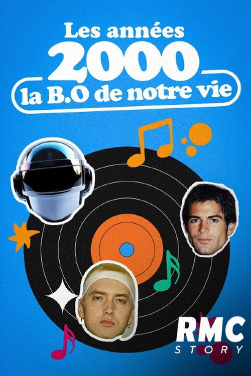 Movie poster for Les Années 2000, la BO de notre vie (2016)