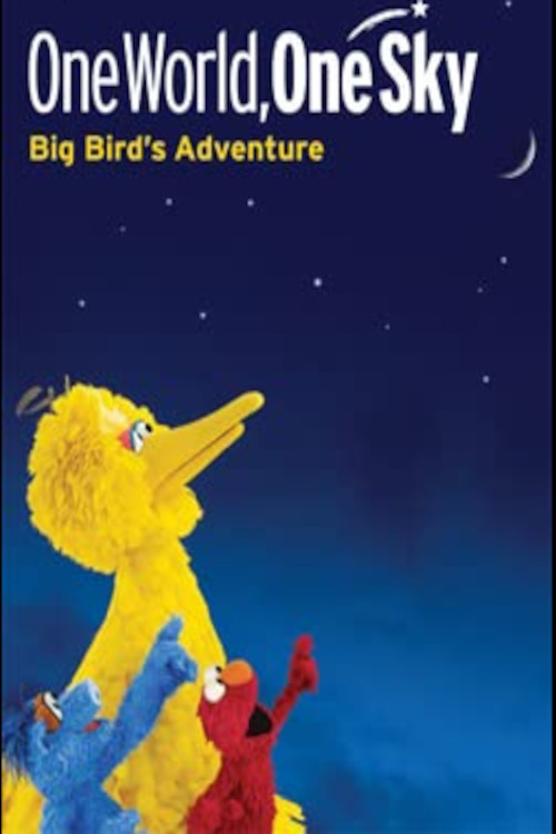 Movie poster for One World, One Sky: Big Bird’s Adventure (2008)