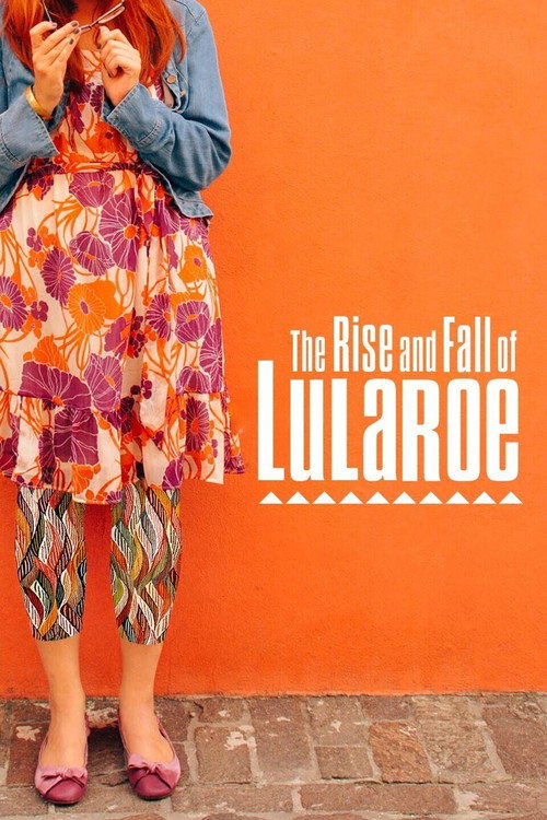 Movie poster for The Rise and Fall of Lularoe (2021)