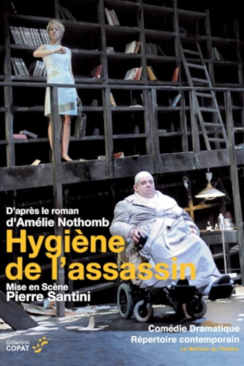Movie poster for Hygiène de l'assassin (2008)