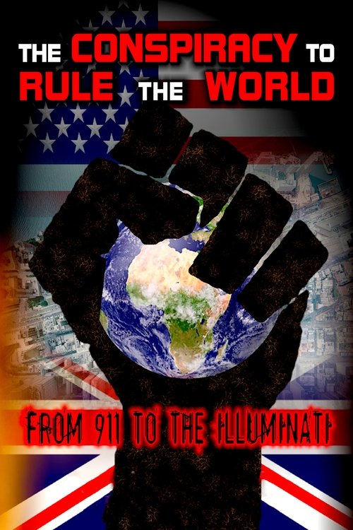 Movie poster for The Conspiracy to Rule the World: From 911 to the Illuminati (2009)