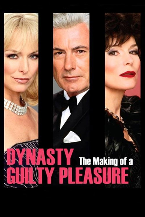Movie poster for Dynasty: The Making of a Guilty Pleasure (2005)