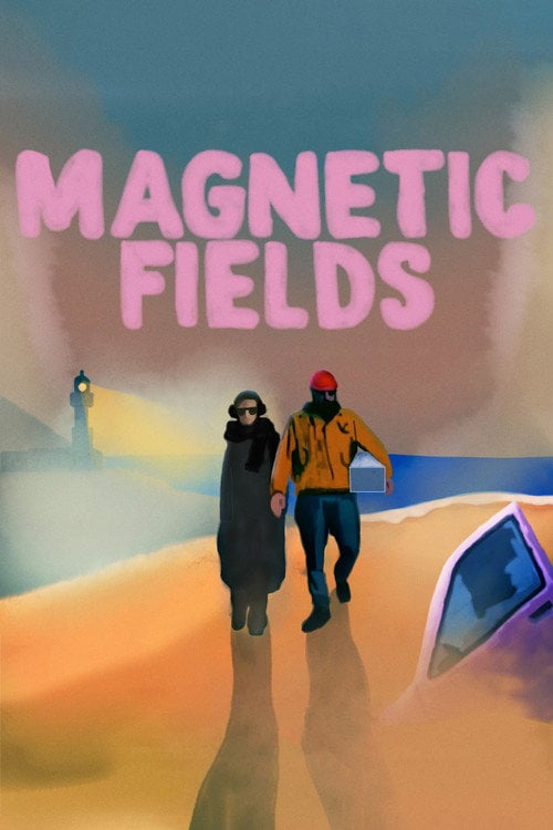 Movie poster for Magnetic Fields (2022)