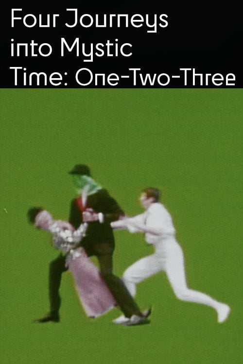 Movie poster for Four Journeys Into Mystic Time: One Two Three (1978)