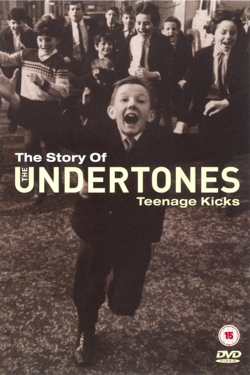 Movie poster for The Story of the Undertones - Teenage Kicks (2002)