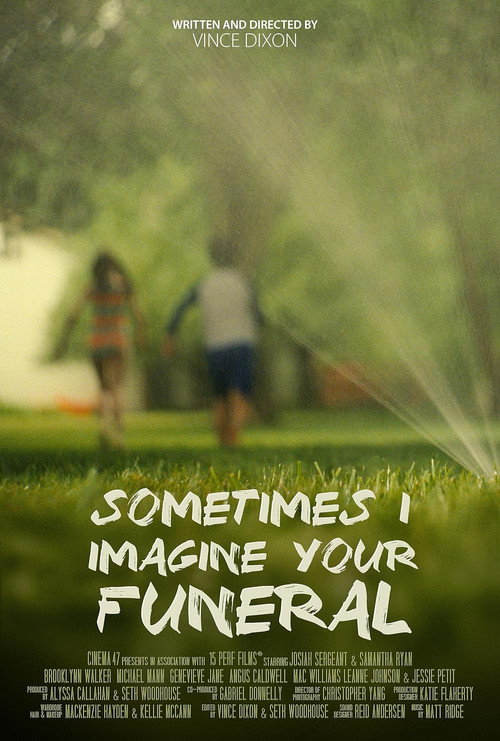 Movie poster for Sometimes I Imagine Your Funeral