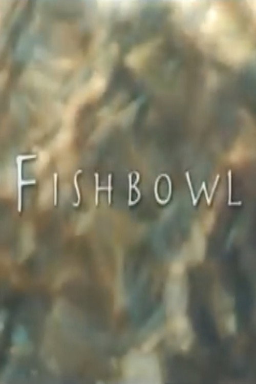 Movie poster for Fishbowl (2006)