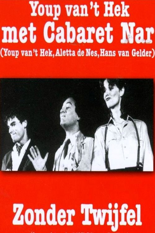 Movie poster for Cabaret Nar: Zonder Twijfel (1982)
