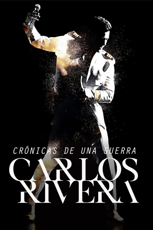 Movie poster for Carlos Rivera: Crónicas de una Guerra (2021)