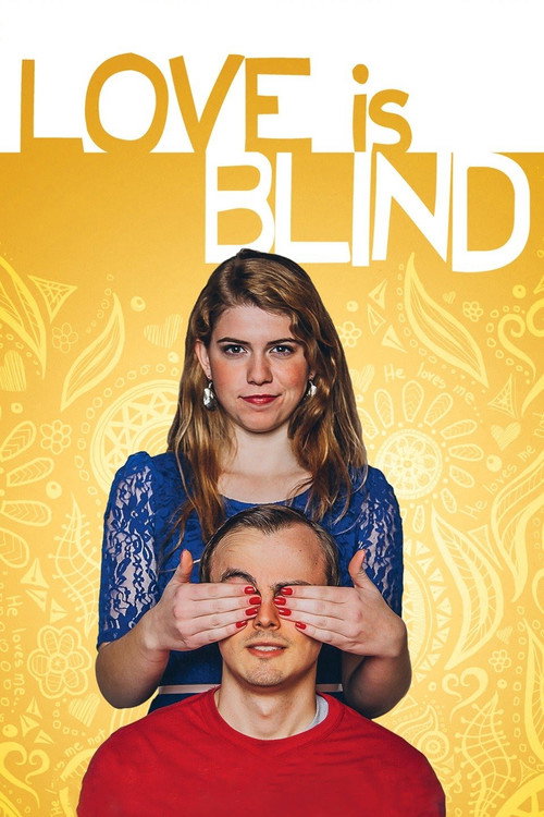 Movie poster for Love Is Blind (2015)