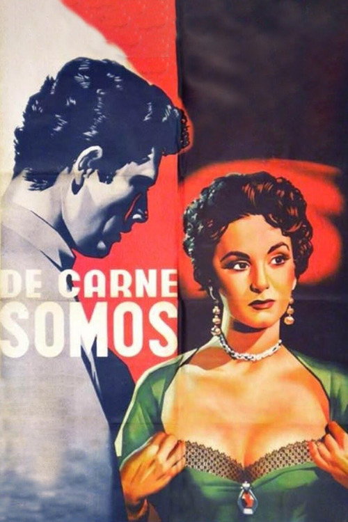 Movie poster for De carne somos (1955)