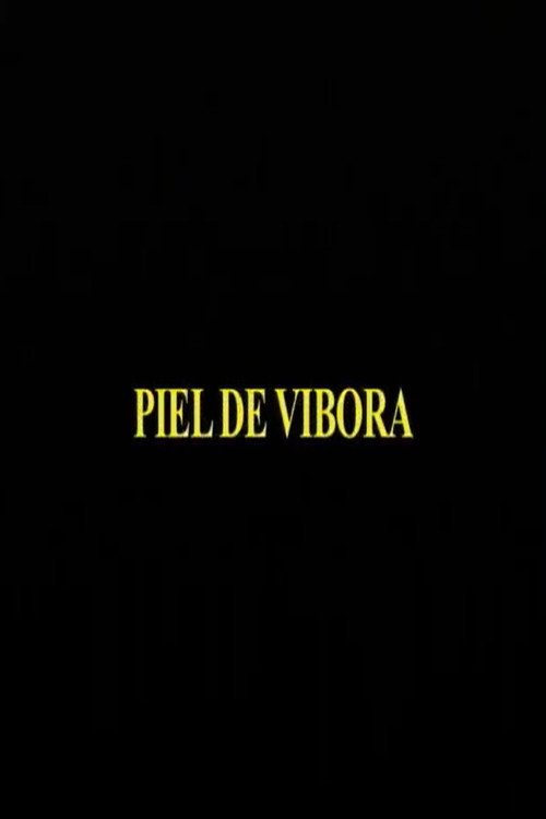 Movie poster for Piel De Vibora