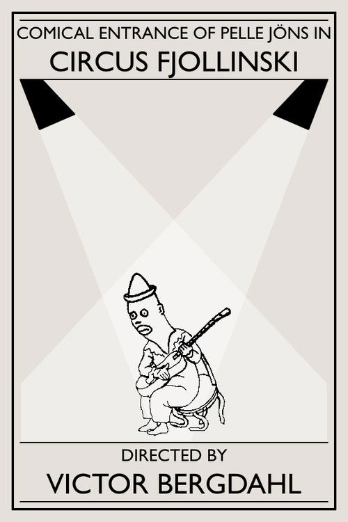 Comical entrance of Pelle Jöns in Circus Fjollinski poster