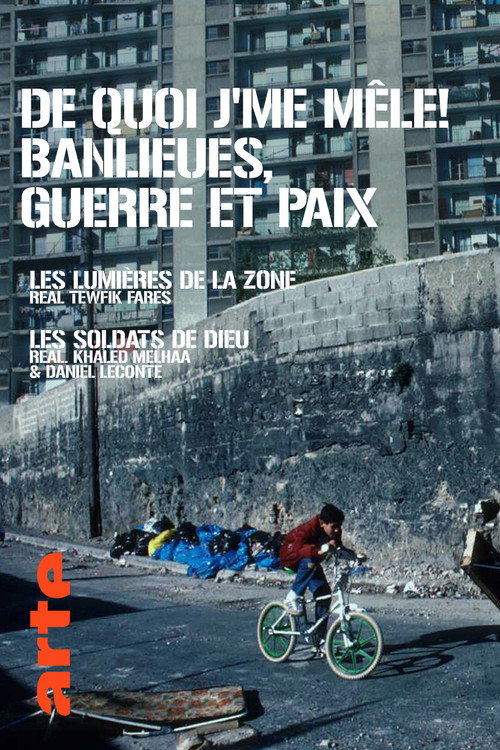 Movie poster for De Quoi J'Me Mêle ! Banlieues, Guerre Et Paix (1995)