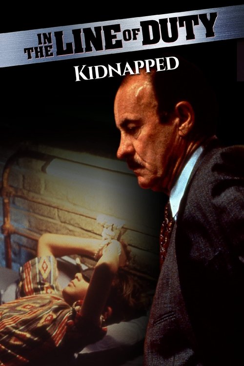 Movie poster for In the Line of Duty: Kidnapped (1995)