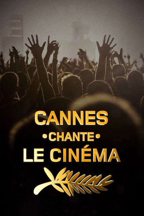 Movie poster for Cannes chante le cinéma (2023)