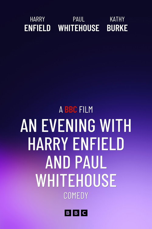 Movie poster for An Evening with Harry Enfield and Paul Whitehouse (2015)