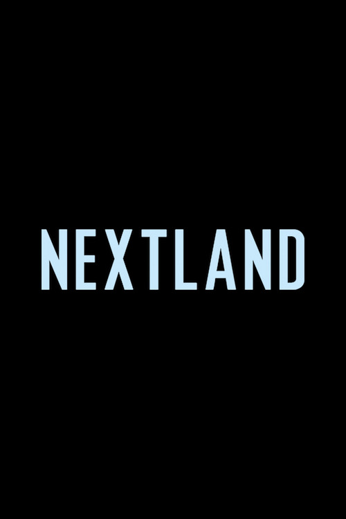 Movie poster for NEXTLAND (2024)