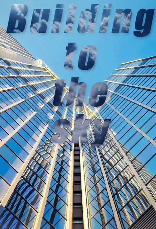 Series poster for Building to the Sky (2019)