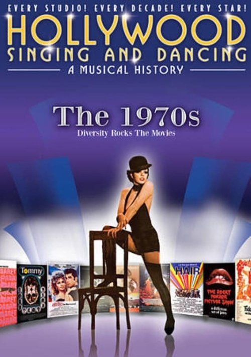 Movie poster for Hollywood Singing & Dancing: A Musical History - 1970's (2009)
