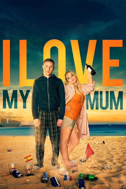 Movie poster for I Love My Mum (2019)