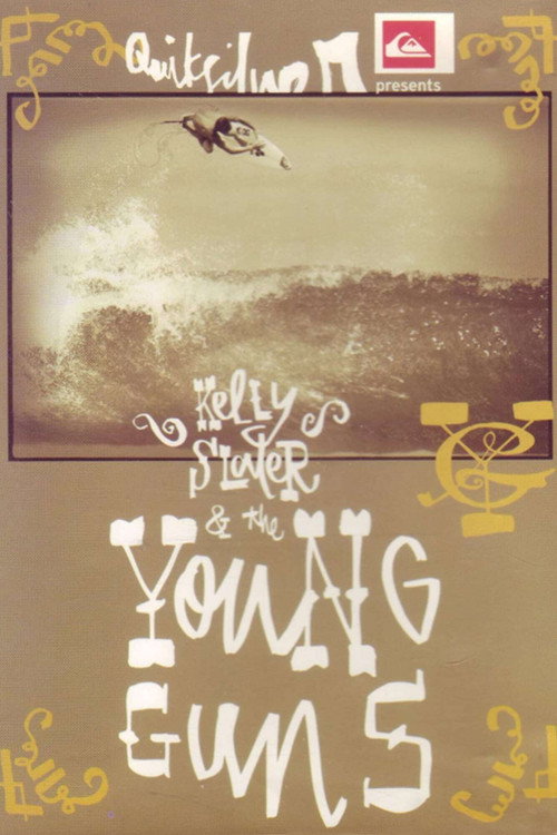 Movie poster for Kelly Slater & The Young Guns (2004)
