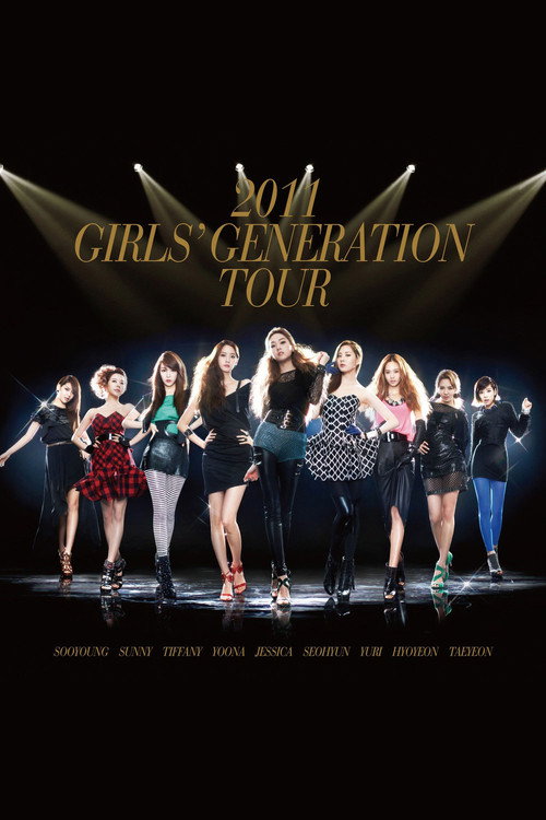 Movie poster for Girls' Generation - 2011 Girls' Generation Tour (2011)