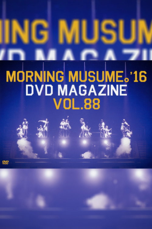 Movie poster for Morning Musume.'16 DVD Magazine Vol.88 (2016)