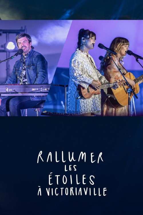 Movie poster for Rallumer les étoiles à Victoriaville (2021)